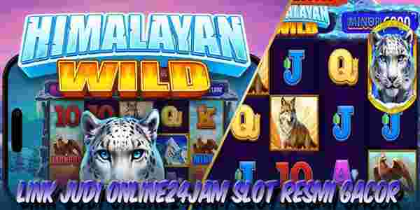 Link Judi Online24Jam Slot Resmi Terpercaya Mudah Menang Himalayan Wild