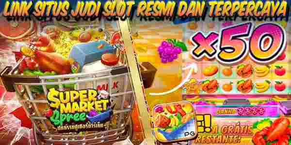 Link Situs Judi Slot Terbaik Resmi Terpercaya Gampang Menang Supermarket Spree